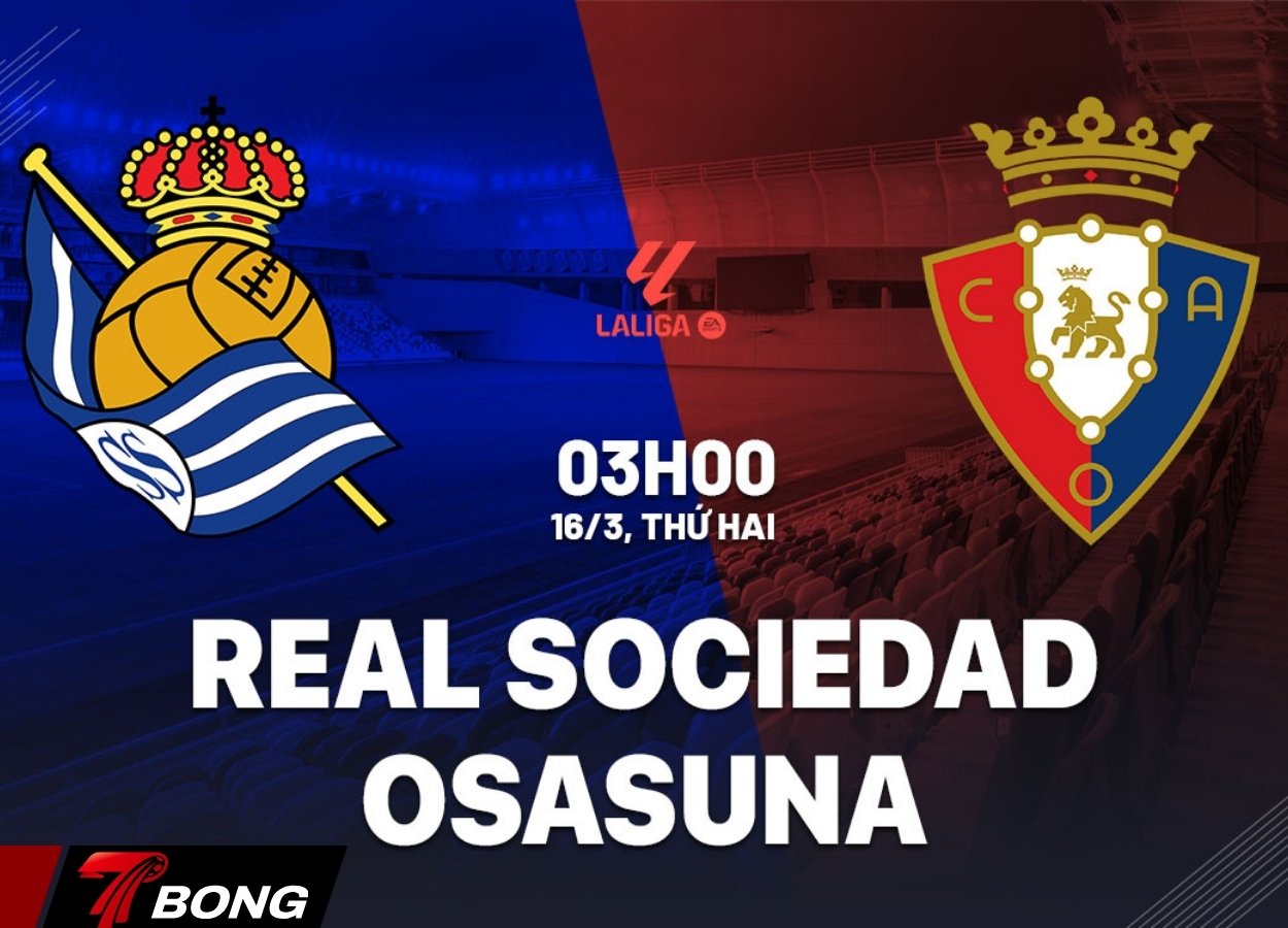 Nhận định Real Sociedad vs Osasuna vòng 28 La Liga